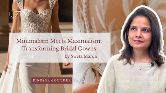 Minimalism Meets Maximalism: Transforming Bridal Gowns